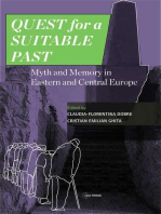 Quest for a Suitable Past: Myth and Memory in Central and Eastern Europe