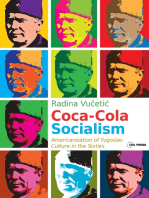 Coca-Cola Socialism: Americanization of Yugoslav Culture in the Sixties