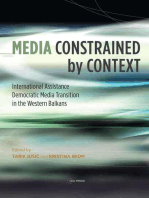Media Constrained by Context: International Assistance and Democratic Media Transition in the Western Balkans