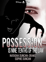 Possession is Nine Tenths of the Law