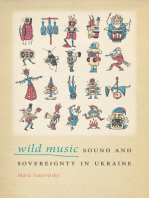 Wild Music: Sound and Sovereignty in Ukraine