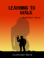 Learning To Walk: A Soldier's Story