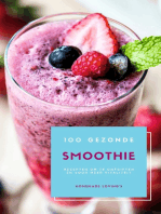 100 Gezonde Smoothie Recepten Om Te Ontgiften En Voor Meer Vitaliteit (Dieet Smoothie Gids Voor Gewichtsverlies En Een Goed Gevoel In Je Lichaam)