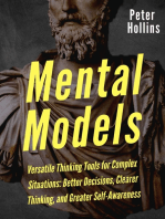 Mental Models: 16 Versatile Thinking Tools for Complex Situations: Better Decisions, Clearer Thinking, and Greater Self-Awareness