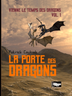 La porte des dragons: vienne les temps des dragons Vol.1
