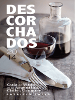 Descorchados 2014: Guía de vinos de la Argentina, Chile y Uruguay