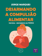 Desarmando a Compulsão Alimentar - Tristeza, sentimento de perda: Desarmando a Compulsão Alimentar, #5