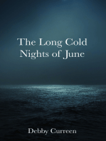 The Long Cold Nights of June