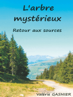 L'arbre mystérieux: retour aux sources