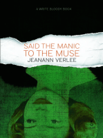 Said The Manic To The Muse