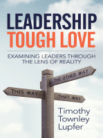 Leadership Tough Love: Examining Leaders Through the Lens of Reality