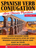 Spanish Verb Conjugation and Tenses Practice Volume IV