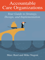 Accountable Care Organizations: Your Guide to Strategy, Design, and Implementation