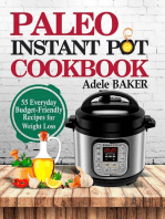 Paleo Instant Pot Cookbook: 55 Everyday Budget-Friendly Recipes for Weight Loss