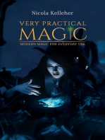 Very Practical Magic: Modern Magic for Everyday Use