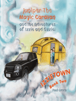 Juniper the Magic Caravan and The Adventures of Izzie and Ozzie: Izzietown