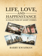 Life, Love, and Happenstance