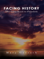 Facing History: The Long Road to Freedom