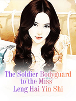 The Soldier Bodyguard to the Miss: Volume 4