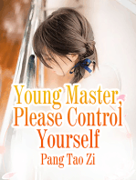Young Master Please Control Yourself: Volume 4