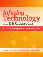 Infusing Technology in the K-5 Classroom: A Guide to Meeting Today’s Academic Standards