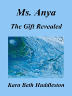Ms. Anya, The Gift Revealed: The Gift, #2