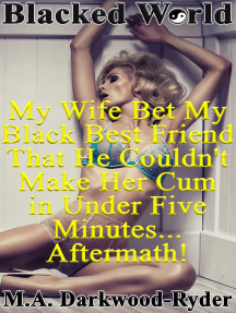 Blacked World: My Wife Bet My Black Best Friend That He Couldn't ...
