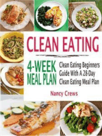 Clean Eating 4-Week Meal Plan: Clean Eating Beginners Guide With A 28-Day Clean Eating Meal Plan