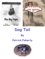 The Big Fight, Las Vegas Story, and Dog Tail: Three Short Stories