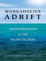 Workaholics Adrift: Transformation in the Pacific Islands