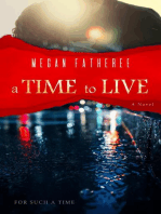 A Time To Live: For Such A Time, #3
