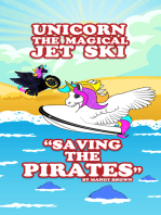 Unicorn the Magical Jet Ski: "Saving the Pirates"