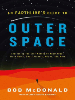 An Earthling's Guide to Outer Space: Everything You Ever Wanted to Know About Black Holes, Dwarf Planets, Aliens, and More