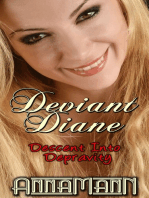 Deviant Diane- Descent Into Depravity