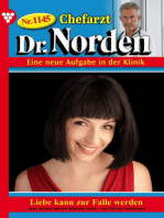 Liebe kann zur Falle werden: Chefarzt Dr. Norden 1145 – Arztroman