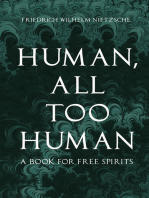 Human, All Too Human: A Book for Free Spirits