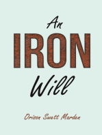 An Iron Will: With an Essay on Self Help By Russel H. Conwell