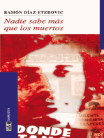 Nadie sabe más que los muertos