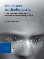 Una nueva Antipsiquiatria: Crítica y conocimiento de las técnicas de control psiquiátrico