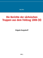 Die Berichte der sächsischen Truppen aus dem Feldzug 1806 (II): Brigade Burgsdorff