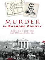 Murder in Roanoke County: Race and Justice in the 1891 Susan Watkins Case