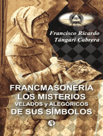 Francmasonería: Los misterios velados y alegóricos de sus símbolos