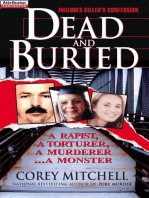 Dead And Buried: A True Story Of Serial Rape And Murder: A Shocking Account Of Rape, Torture And Murder On The California Coast