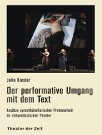 Der performative Umgang mit dem Text: Ansätze sprechkünstlerischer Probenarbeit im zeitgenössischen Theater