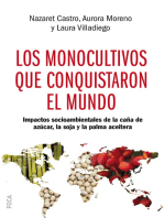 Los monocultivos que conquistaron el mundo