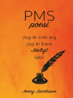 PMS-poesi: Jag är inte arg. Jag är bara JÄVLIGT labil.