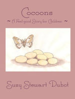 Cocoons ~ A Feel-good Story for Children ~