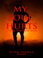 My Soul Hurts: A Walk Through Abuse