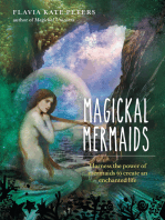 MAGICKAL MERMAIDS: Harness the power of the mermaids to create an enchanted life