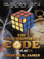 The Anachronistic Code, Book One: Déjà Me.